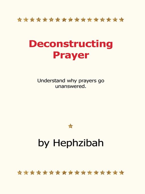 Title details for Deconstructing Prayer by Hephzibah - Available